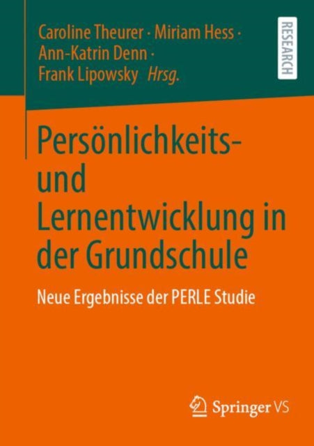 Personlichkeits- und Lernentwicklung in der Grundschule: Neue Ergebnisse der PERLE Studie