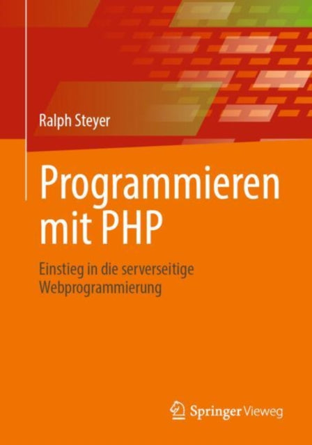 Programmieren mit PHP: Einstieg in die serverseitige Webprogrammierung