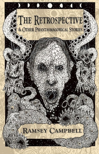 The Retrospective & Other Phantasmagorical Stories [Trade Paperback]