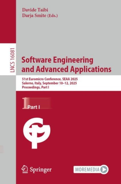 Software Engineering and Advanced Applications: 51st Euromicro Conference, SEAA 2025, Salerno, Italy, September 10–12, 2025, Proceedings, Part I