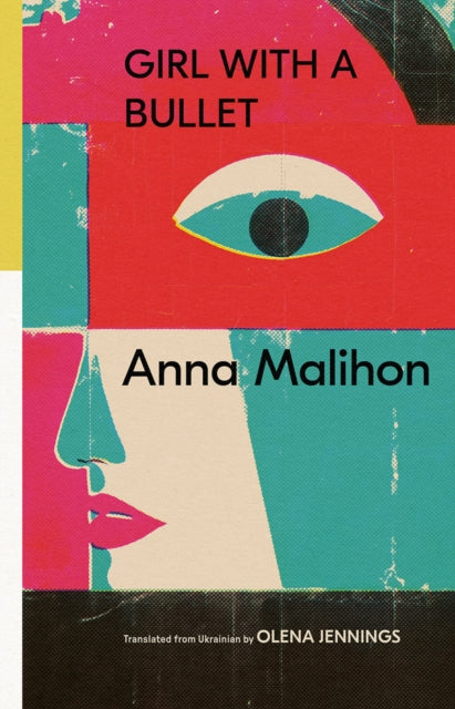 Girl With a Bullet: Selected Poems