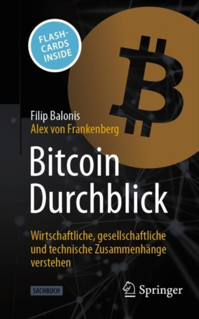 Bitcoin Durchblick: Wirtschaftliche, gesellschaftliche und technische Zusammenhange verstehen