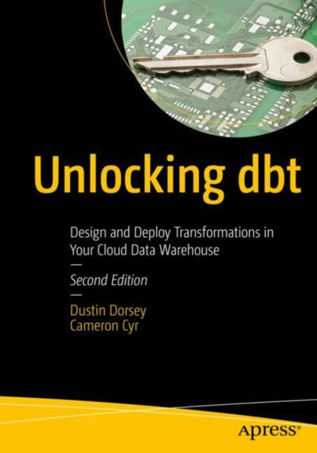 Unlocking dbt: Design and Deploy Transformations in Your Cloud Data Warehouse