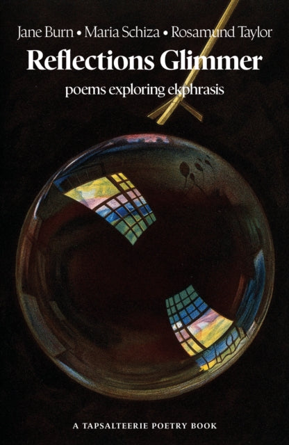 Reflections Glimmer: poems exploring ekphrasis