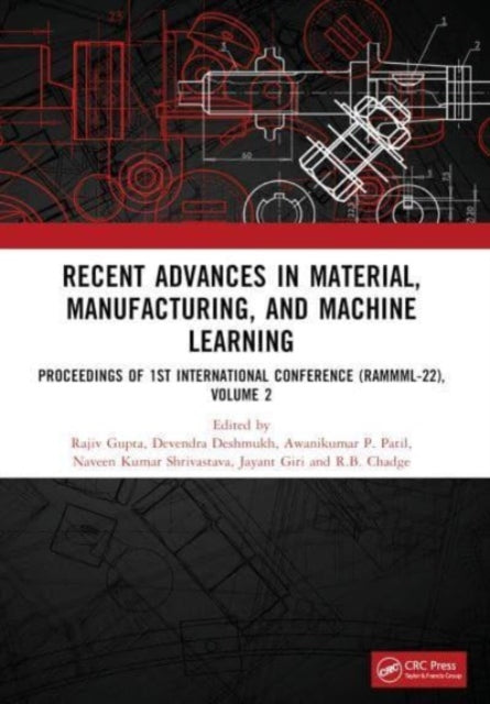 Recent Advances in Material, Manufacturing, and Machine Learning: Proceedings of 1st International Conference (RAMMML-22), Volume 2