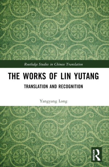 The Works of Lin Yutang: Translation and Recognition