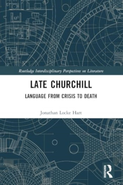 Late Churchill: Language from Crisis to Death