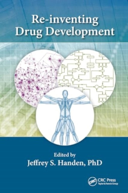 Re-inventing Drug Development