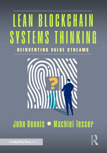 Lean Blockchain Systems Thinking: Reinventing Value Streams