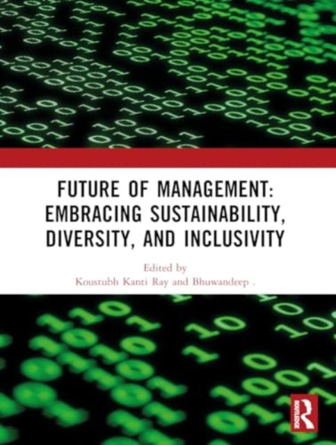 Future of Management: Embracing Sustainability, Diversity, and Inclusivity: Proceedings of ICMR-2024