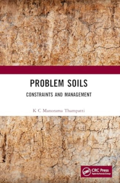 Problem Soils: Constraints and Management