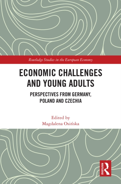 Economic Challenges and Young Adults: Perspectives from Germany, Poland and Czechia