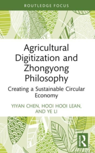 Agricultural Digitization and Zhongyong Philosophy: Creating a Sustainable Circular Economy