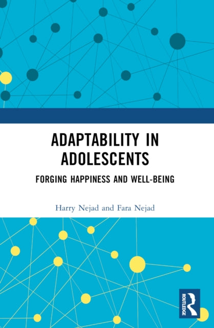 Adaptability in Adolescents: Forging Happiness and Well-Being