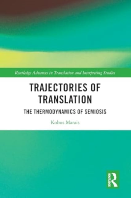 Trajectories of Translation: The Thermodynamics of Semiosis