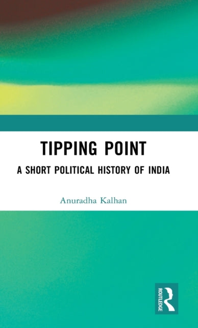 Tipping Point: A Short Political History of India