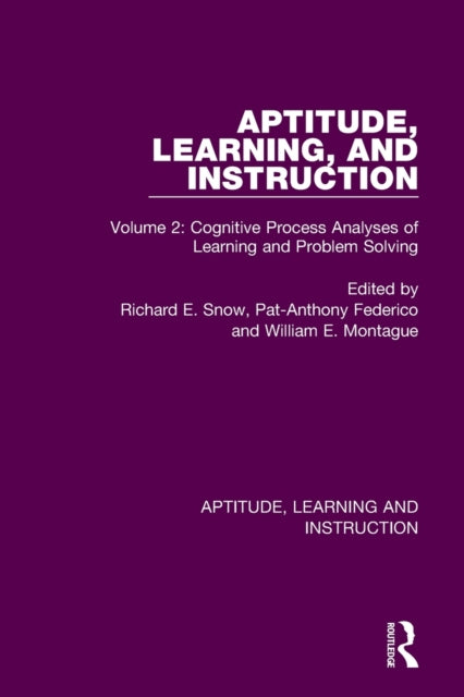 Aptitude, Learning, and Instruction: Volume 2: Cognitive Process Analyses of Learning and Problem Solving