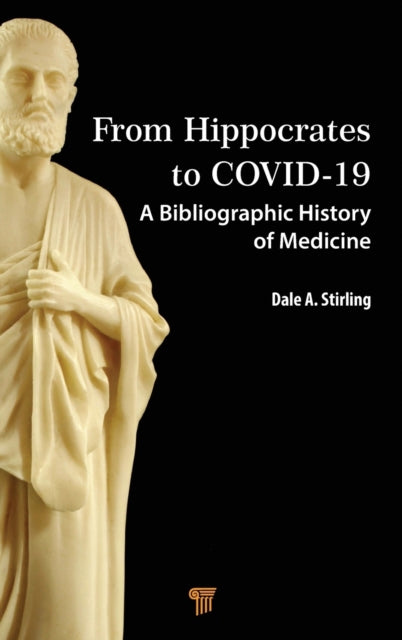 From Hippocrates to COVID-19: A Bibliographic History of Medicine