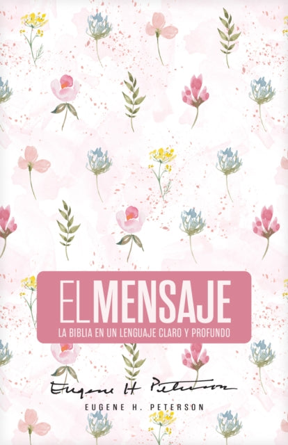 Biblia El Mensaje (Tapa Dura, Rosa Floral)