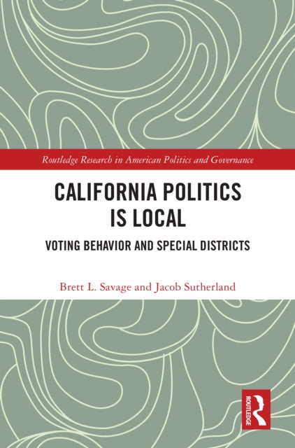 California Politics Is Local: Voting Behavior and Special Districts