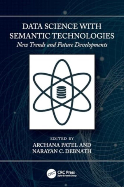 Data Science with Semantic Technologies: New Trends and Future Developments
