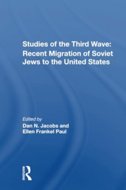 Studies Of The Third Wave: Recent Soviet Jewish Immigration To The United States