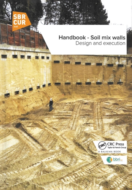 Handbook - Soil mix walls: Design and execution