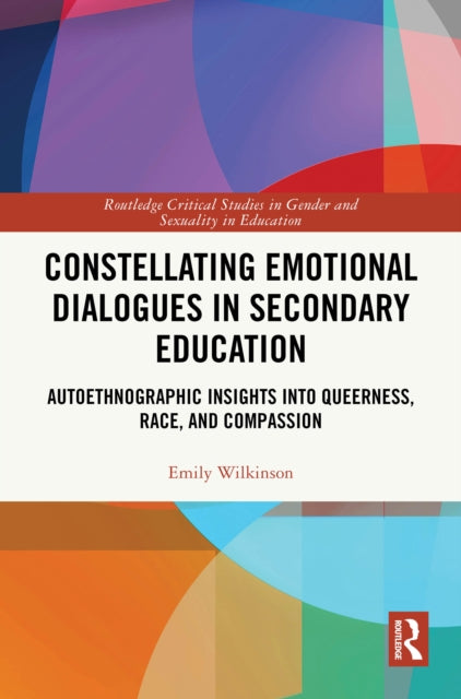 Constellating Emotional Dialogues in Secondary Education: Autoethnographic Insights into Queerness, Race, and Compassion