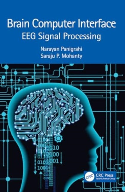 Brain Computer Interface: EEG Signal Processing