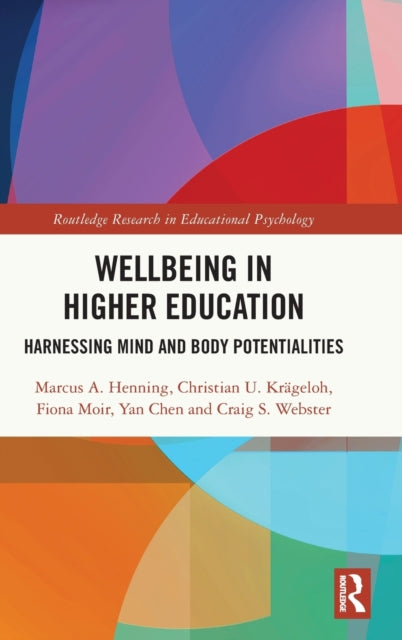 Wellbeing in Higher Education: Harnessing Mind and Body Potentialities