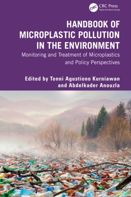 Handbook of Microplastic Pollution in the Environment: Monitoring and Treatment of Microplastics and Policy Perspectives