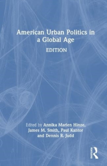 American Urban Politics in a Global Age