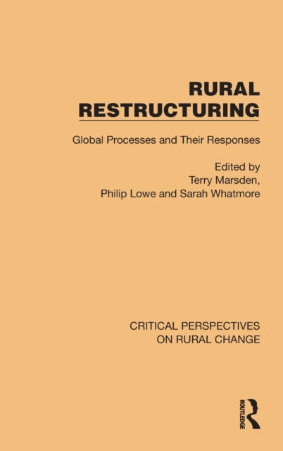 Rural Restructuring: Global Processes and Their Responses