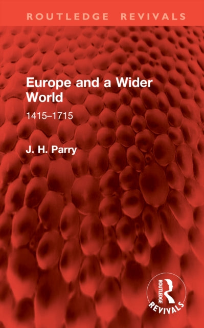 Europe and a Wider World: 1415–1715