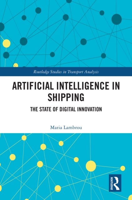 Artificial Intelligence in Shipping: The State of Digital Innovation