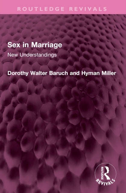Sex in Marriage: New Understandings