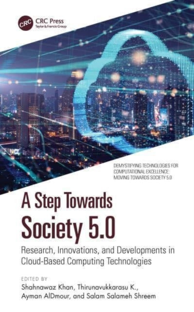 A Step Towards Society 5.0: Research, Innovations, and Developments in Cloud-Based Computing Technologies