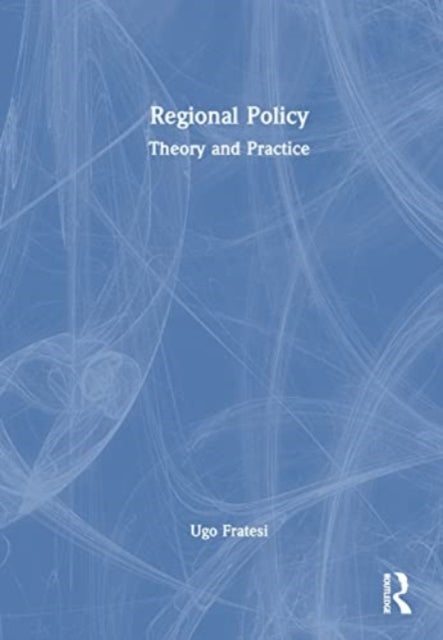 Regional Policy: Theory and Practice
