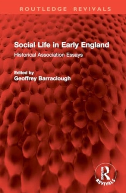 Social Life in Early England: Historical Association Essays