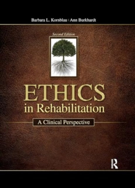 Ethics in Rehabilitation: A Clinical Perspective