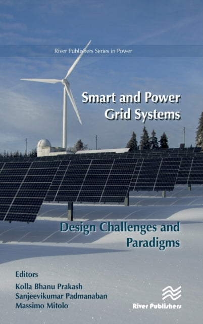 Smart and Power Grid Systems – Design Challenges and Paradigms