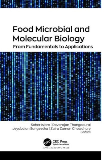 Food Microbial and Molecular Biology: From Fundamentals to Applications