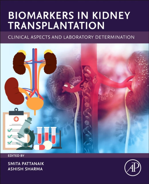 Biomarkers in Kidney Transplantation: Clinical Aspects and Laboratory Determinations
