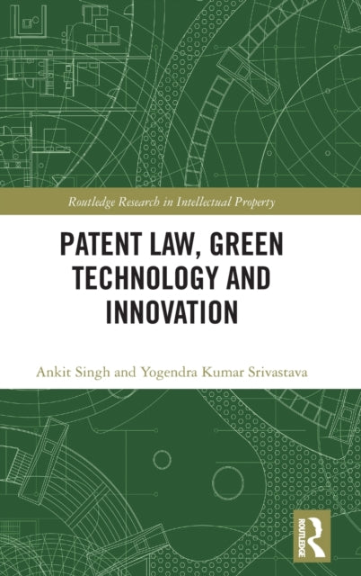 Patent Law, Green Technology and Innovation