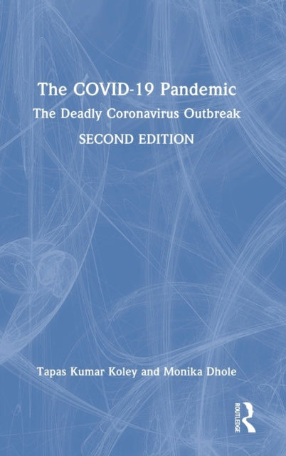 The COVID-19 Pandemic: The Deadly Coronavirus Outbreak
