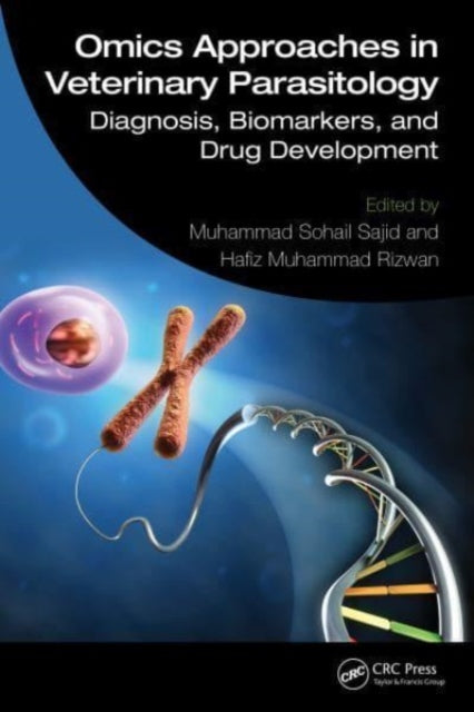 Omics Approaches in Veterinary Parasitology: Diagnosis, Biomarkers, and Drug Development