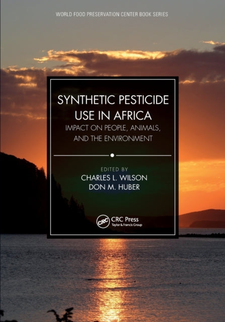 Synthetic Pesticide Use in Africa: Impact on People, Animals, and the Environment