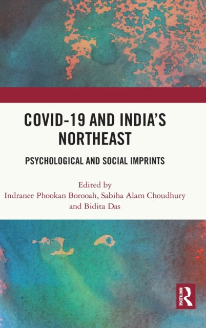COVID-19 and India’s Northeast: Psychological and Social Imprints
