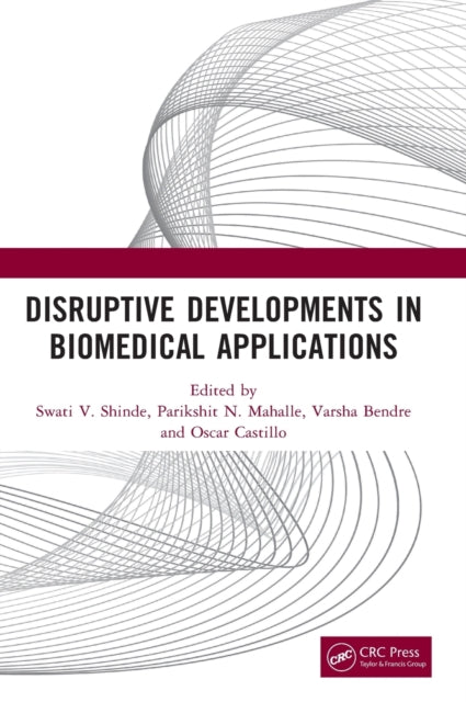 Disruptive Developments in Biomedical Applications