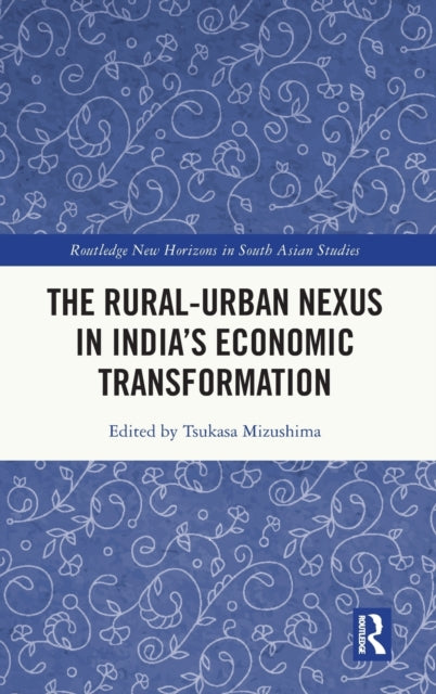 The Rural-Urban Nexus in India's Economic Transformation